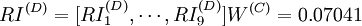 RI^{(D)}=[RI_1^{(D)},cdots ,RI_9^{(D)}]W^{(C)}=0.07041